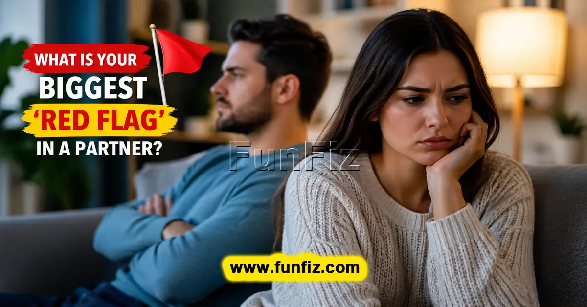 ¿Cuál es tu mayor 'Red Flag' en una pareja?